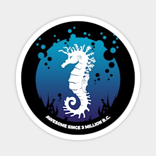 Seahorse - Awesome Since 3 Million B.C. Magnet